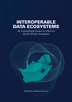 Interoperable Data Ecosystems: An international review to inform a South African innovation